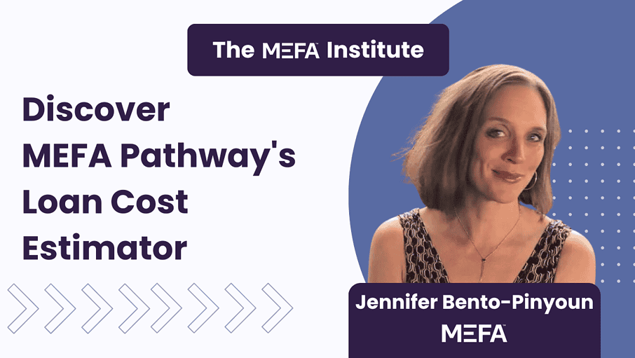 Graphic with title that reads Discover MEFA Pathway's Loan Cost Estimator