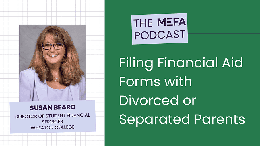 Filing Financial Aid Forms with Divorced or Separated Parents