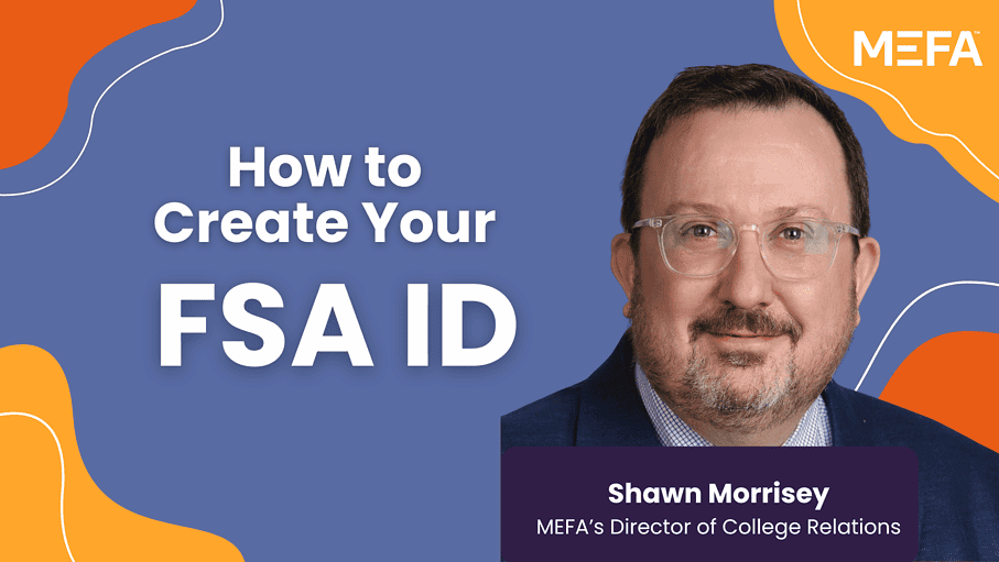 An individual with text that reads, "How to Create Your FSA ID"