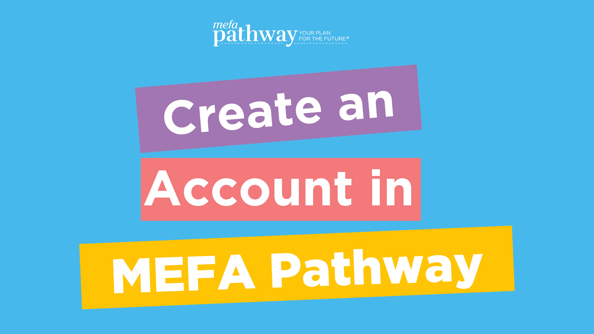 Create an Account in MEFA Pathway