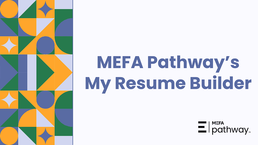 MEFA Pathway's My Resume Builder