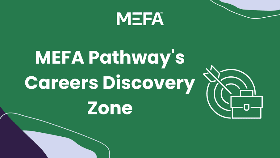 Cover with title reading "MEFA Pathway's Careers Discovery Zone"