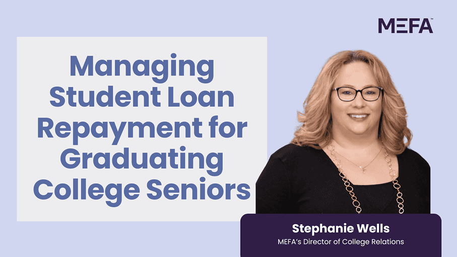 Graphic with title that reads Managing Student Loan Repayment for Graduating College Seniors