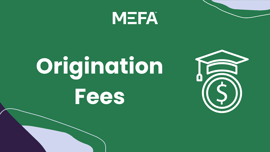 Money & graduation cap icons with text that reads, "Origination Fees"