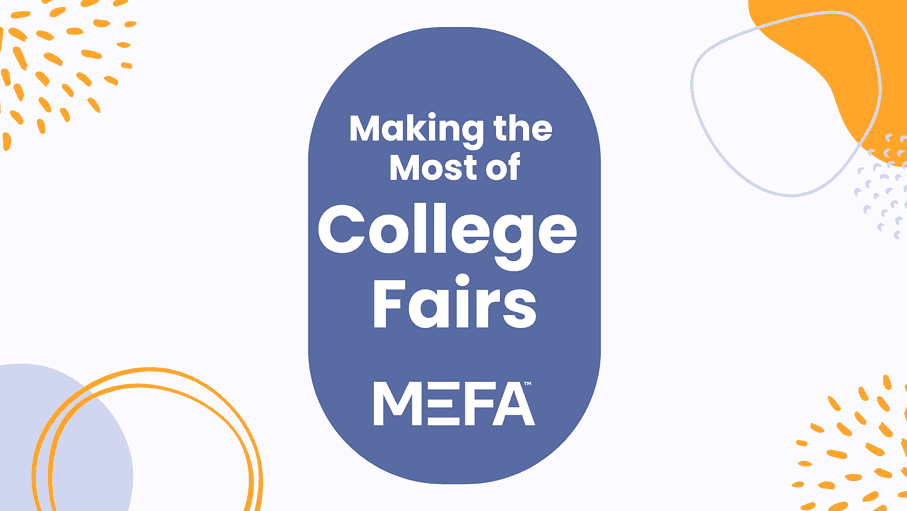 Text that reads, "Making the Most of College Fairs"