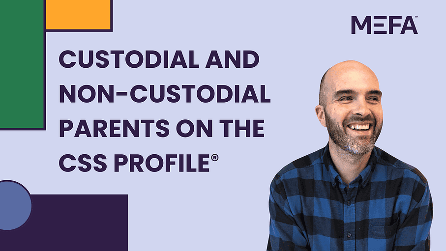 Custodial and Non-custodial Parents on the CSS Profile